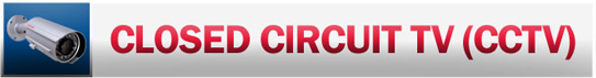 CCTV, Closed Circuit TV